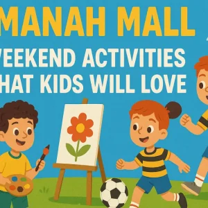 Amanah Mall Weekend Activities That Kids Will Love